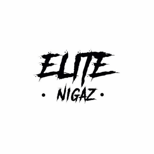 ELITE NIGAZ’s avatar