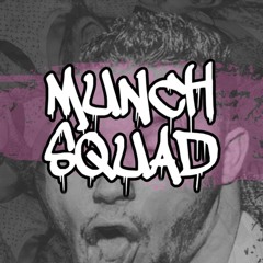 MUNCH SQUAD