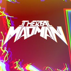 TheRealMadMan