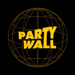 PARTY WALL PLAYLIST