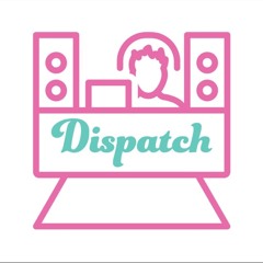 Dispatch