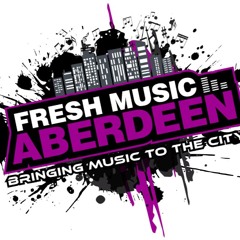 Fresh Music Aberdeen