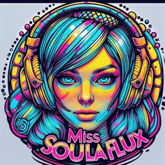 Miss Soulaflux