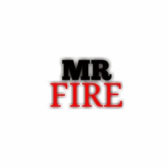 MR.FIRE