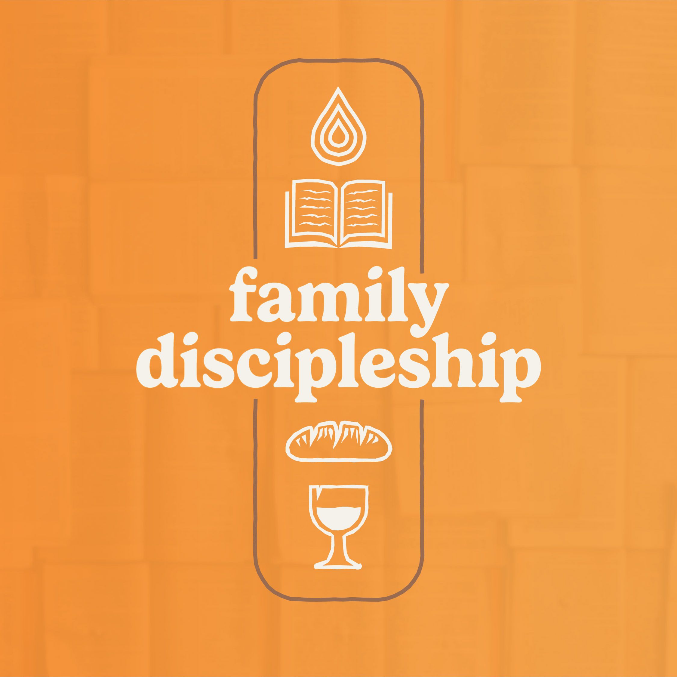 Family Discipleship Podcast