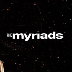7he myriads