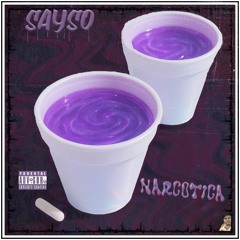 $AY$O - Narcotica