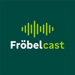 Fröbelcast: Der Podcast für Eltern