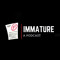 Immature Podcast