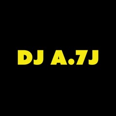 DJ A.7J