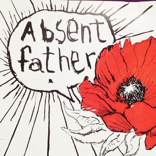 Stream Absent Father music | Listen to songs, albums, playlists 