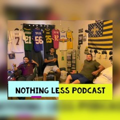 Nothing Less Podcast