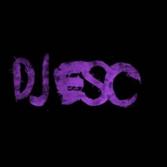 🇪🇪 DJ ESC 🇪🇪