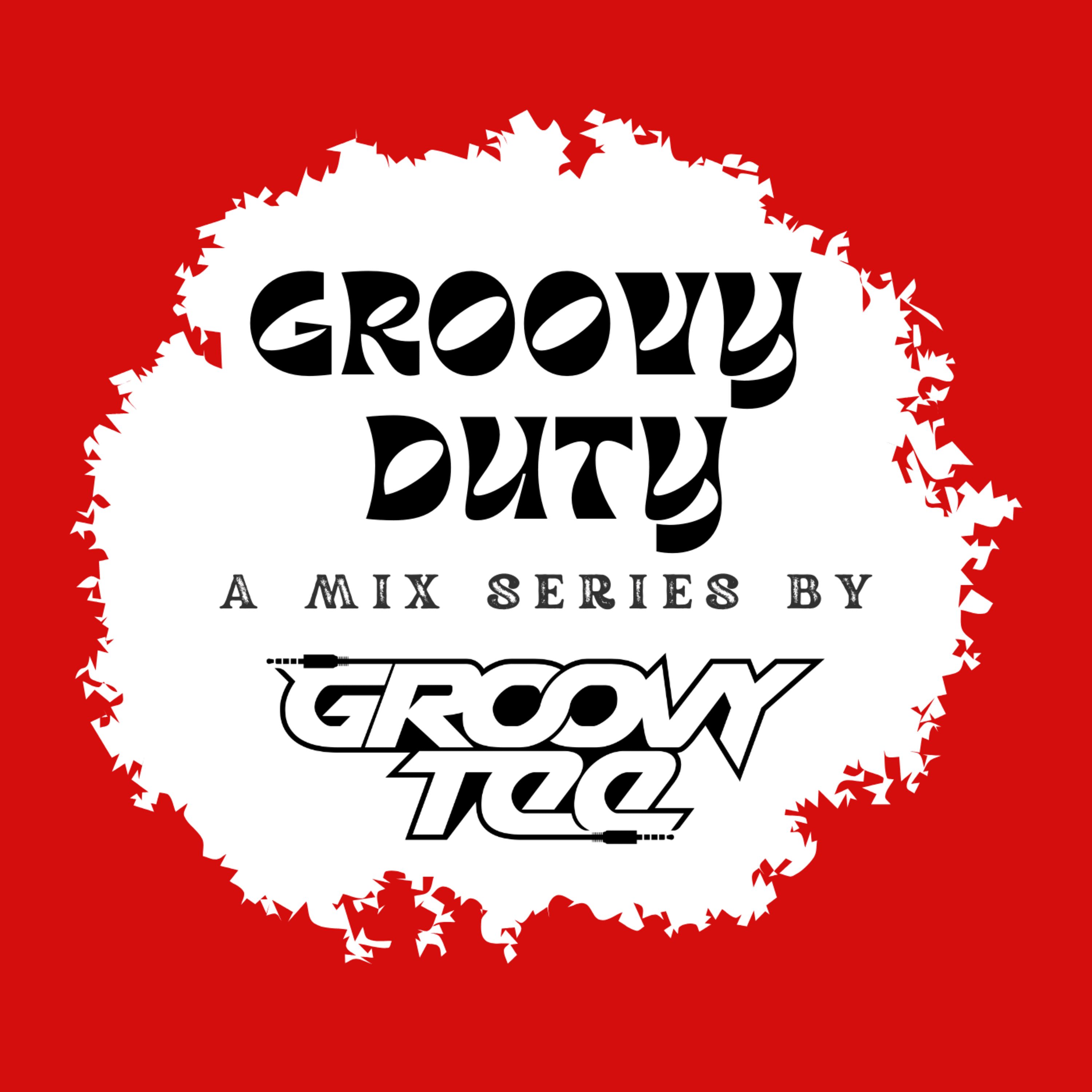 Groovy Duty Mix Series  | Music Mixes by Groovy Tee podcast artwork