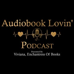 Viviana, Enchantress of Books/Audiobook Lovin