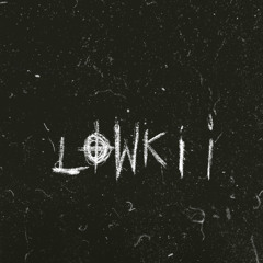 Lowkii