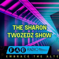 THE SHARON TWOZEDZ SHOW