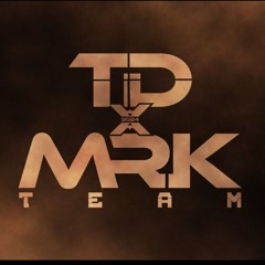 TD x MRK MUSIC TEAM ♬