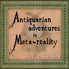 Antiquarian Adventures in Meta-Reality