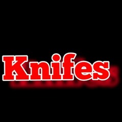Knifes