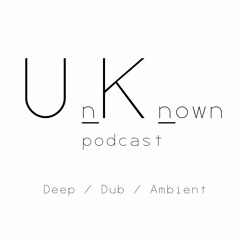 UnKnown podcast