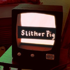 Slither Pig