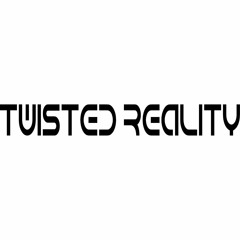 TwistedReality