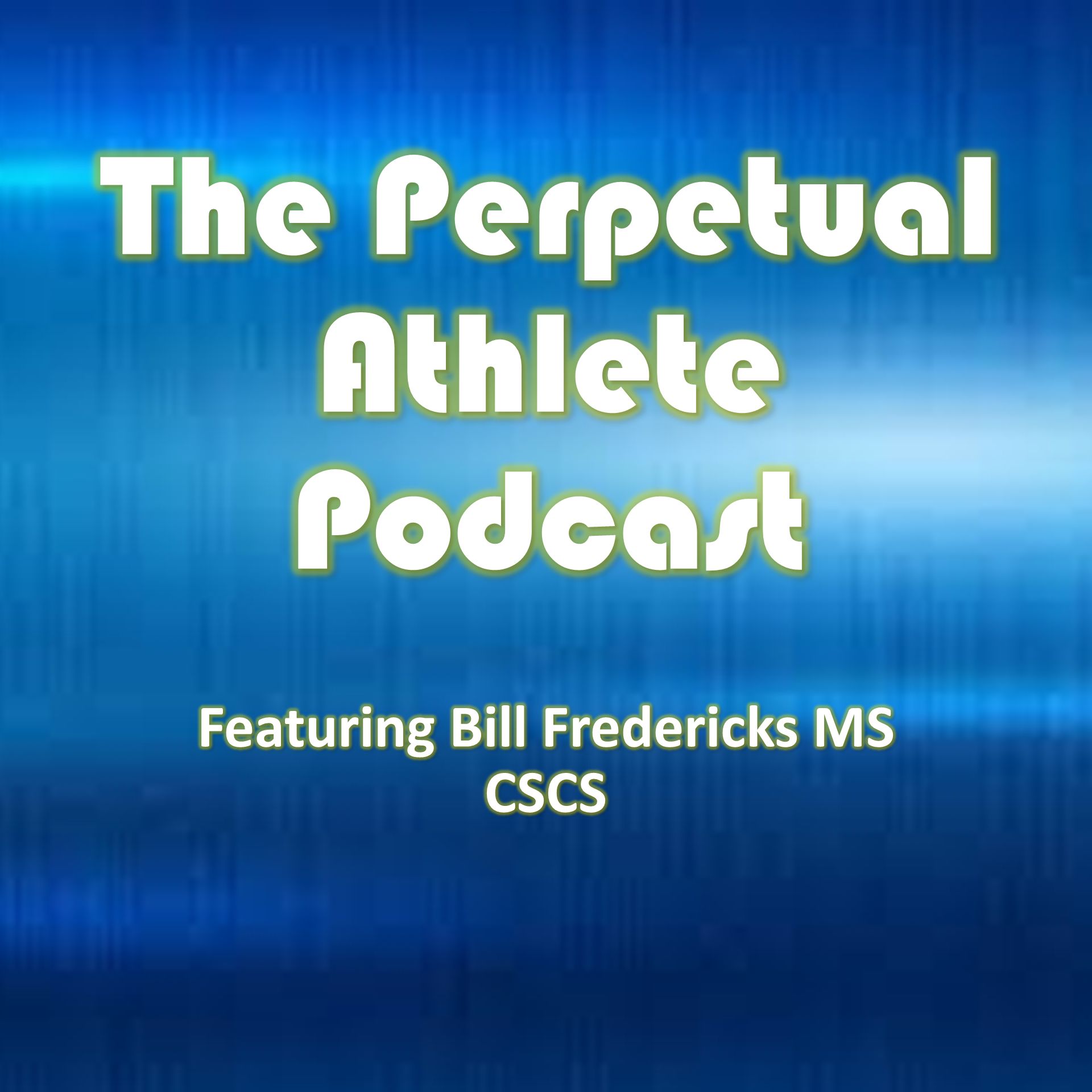 The Perpetual Athlete Podcast
