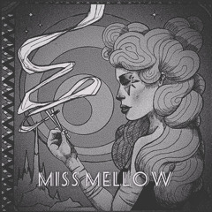 Miss Mellow