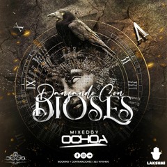 DJ OCHOA #LIVESESSION DANZANDO CON DIOSES