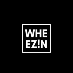 wheezziinn
