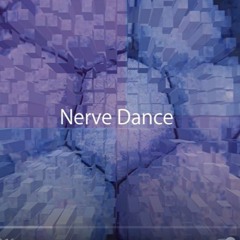 Nerve Dance