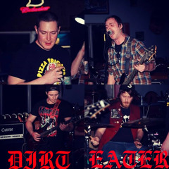 DIRT EATER