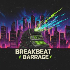 Breakbeat Barrage