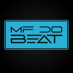 MF Do Beat - Toca Mandelão