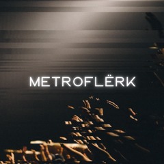 Metroflërk