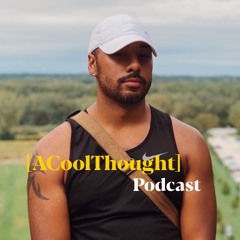 ACoolThought Podcast