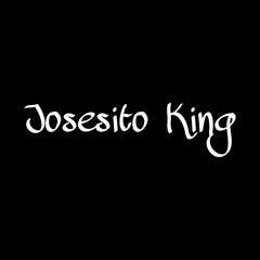 Josesito King