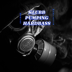 KLUBB PUMPING HARDBASS
