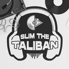 DJ SLIM (The Taliban)