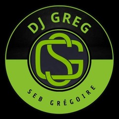 Dj Greg ( Seb Grégoire )