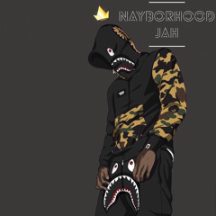 (OFFICIAL) Nayborhood Jah
