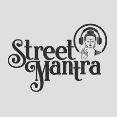 Street Mantra