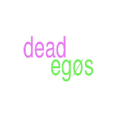 [ dead egøs. ]
