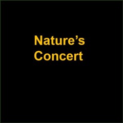 Nature's Concert