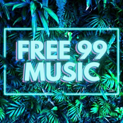 Stream Free 99 Music music | Listen to songs, albums, playlists for ...