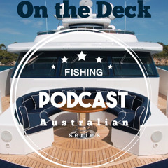 On The Deck Podcasts
