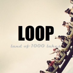 Loop