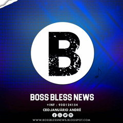 Boss Bless News