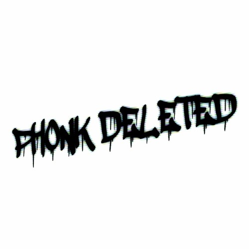 PHONK DELETED’s avatar